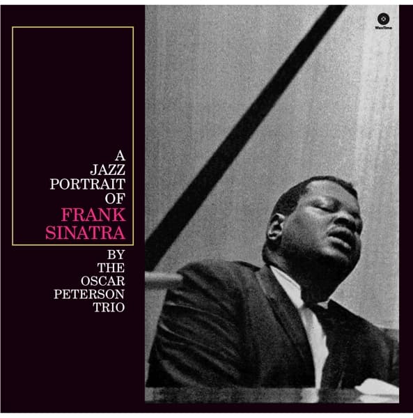 Oscar Peterson Trio - A Jazz Portrait Of Frank Sinatra (LP) (Limited Edition) (Remastered)