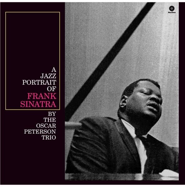 Oscar Peterson Trio - A Jazz Portrait Of Frank Sinatra (LP) (Limited Edition) (Remastered)