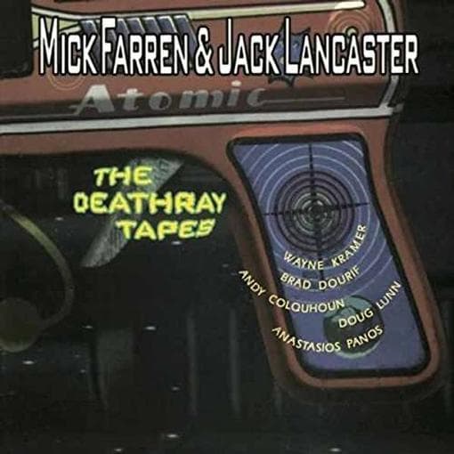 Mick Farren & Jack Lancaster - The Deathray Tapes (CD)