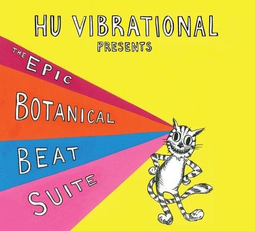 Hu Vibrational - Epic Botanical Beat Suite (CD)