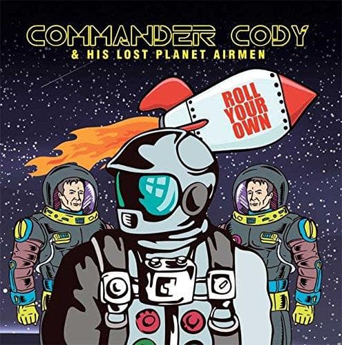 Commander Cody & His Lost Planet Airmen - Roll Your Own