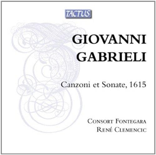 Consort Fontegara, René Clemencic - Giovanni Gabrieli: Canzoni Et Sonate, 1615 (CD)