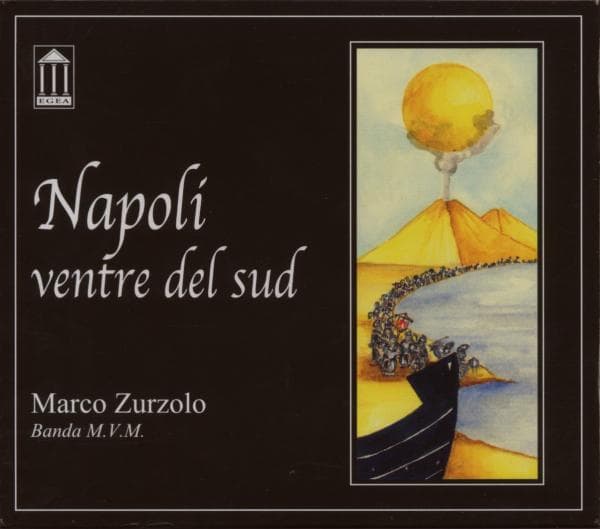 Marco Zurzolo & Banda M.V.M. - Napoli, Ventre Del Sud (CD)