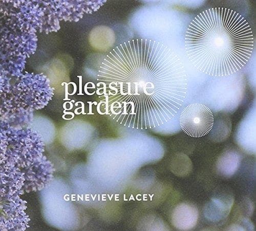 Genevieve Lacey - Pleasure Garden