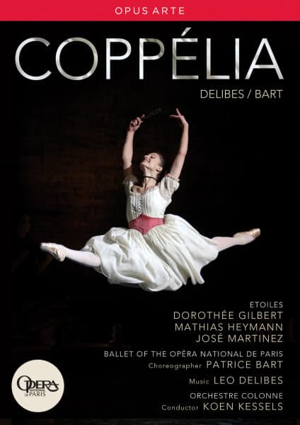 Dorothée Gilbert, Mathias Heyman, José Martinez, Orchestre Cologne, Koen Kessels - Delibes | Bart: Coppélia (DVD)