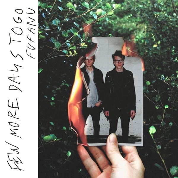 Fufanu - Few More Days To Go (LP)