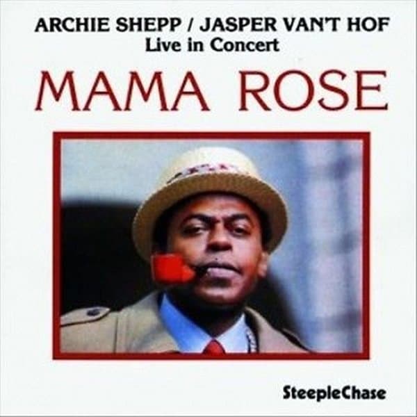 Archie Shepp & Jasper Van't Hof - Mama Rose (LP)