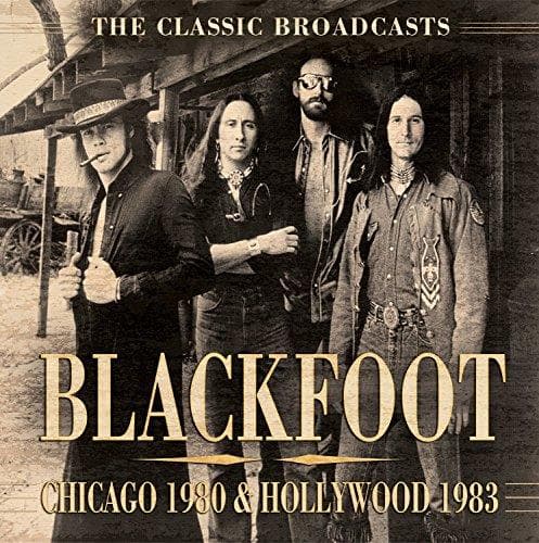 Blackfoot - Chicago 1980 & Hollywood 1983