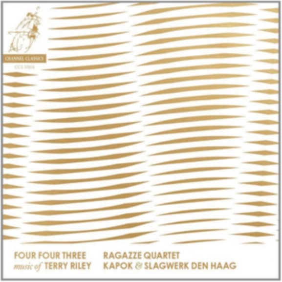 Ragazze Quartet, Slagwerkgroep Den Haag, Kapok - Four Four Three - Music Of Terry Riley (CD)