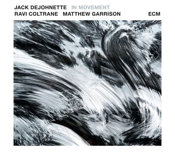 Jack DeJohnette, Ravi Coltrane, Matthew Garrison - In Movement (CD)