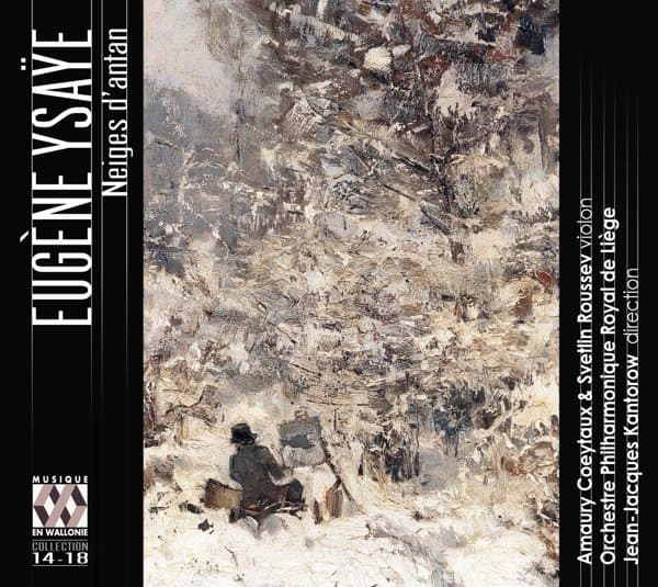 Amaury Coeytaux, Svetlin Roussev, Orchestre Philharmonique De Liège, Jean-Jacques Kantorow - Ysaÿe: Neiges D'antan Et Autres Poèmes (CD)
