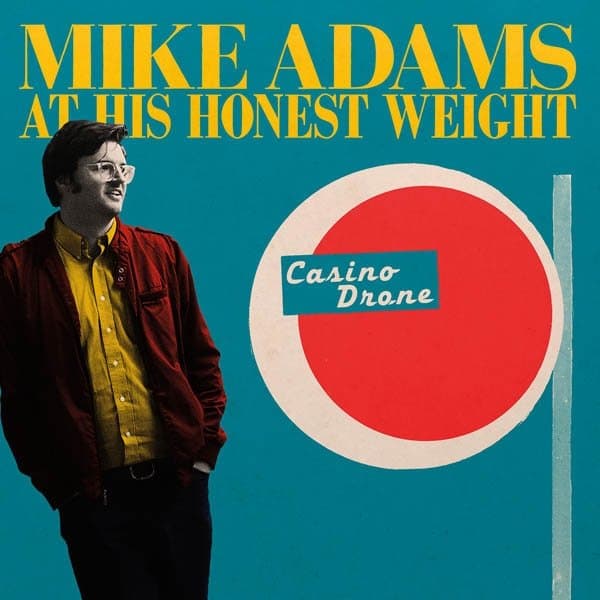 Mike Adams At His Honest Weight - Casino Drone (LP)