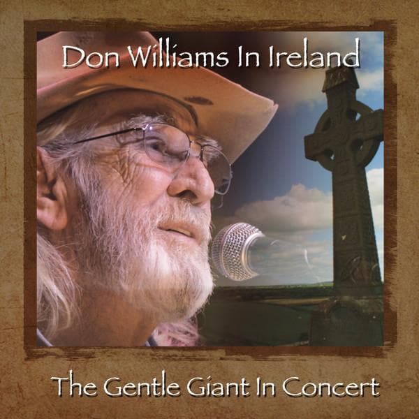 Williams, Don - Don Williams In Ireland: Gentle Giant In Concert