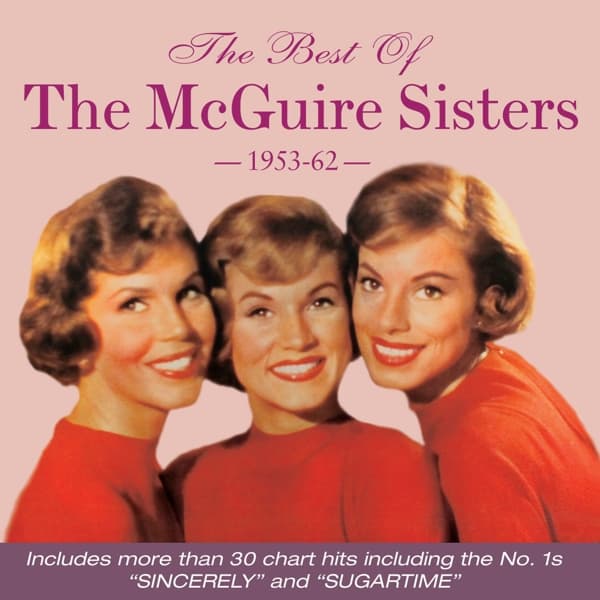 The McGuire Sisters - The Best Of The McGuire Sisters 1953-62 (2 CD)