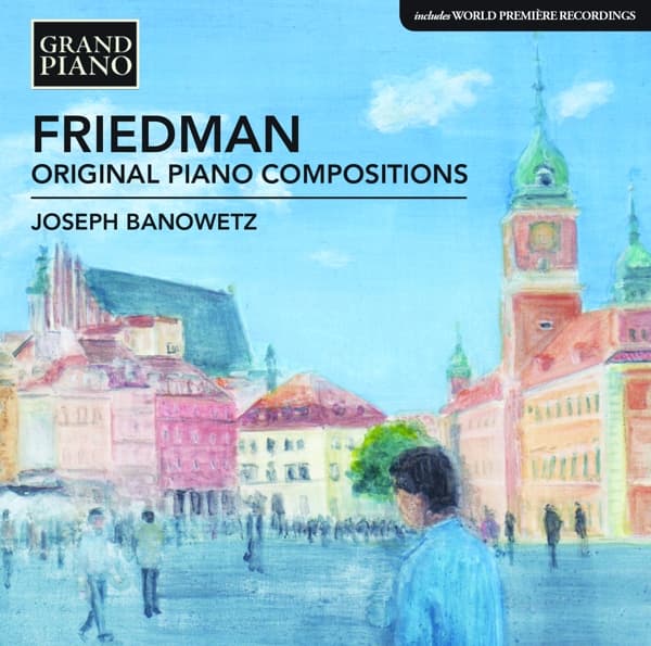 Joseph Banowetz - Friedman: Original Piano Compositions (CD)
