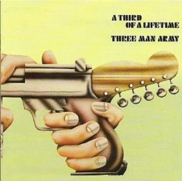 Three Man Army - A Third Of A Lifetime (CD) (Remastered)