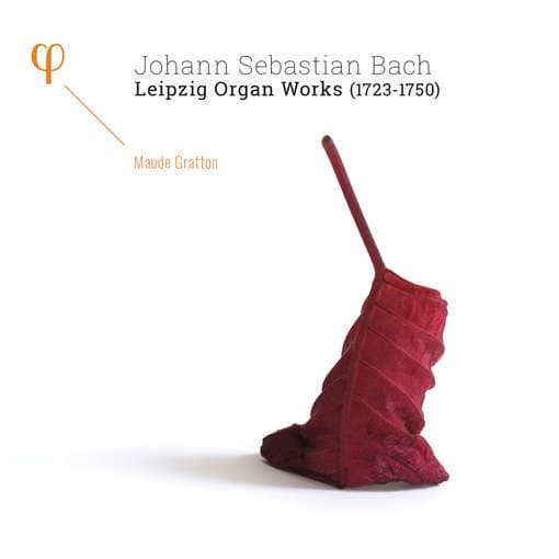 Maude Gratton - J.S. Bach: Leipzig Organ Works (1723-1750) (CD)