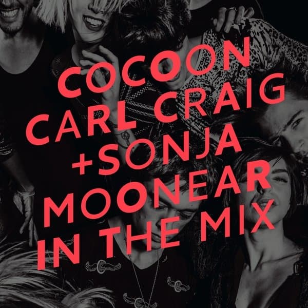 Carl Craig + Sonja Moonear - Cocoon In The Mix (2 CD)