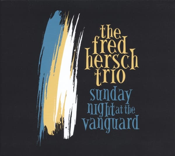 The Fred Hersch Trio - Sunday Night At The Vanguard (CD)