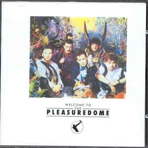 Frankie Goes To Hollywood - Welcome To The Pleasure Dome
