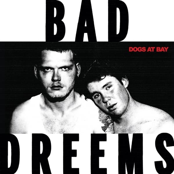 Bad//Dreems - Dogs At Bay (LP)